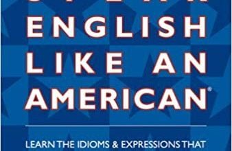 دانلود کتاب Speak English Like an American خرید کتاب مانند یک آمریکایی انگلیسی صحبت کنید File Size: 1432 KBPrint Length: 176 pages