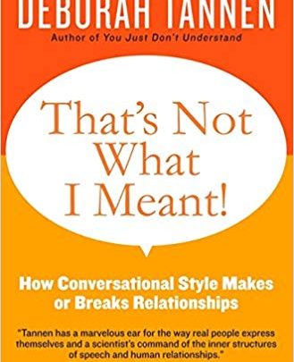 دانلود کتاب That's Not What I Meant How Conversational Style Makes or Breaks Relationships خرید کتاب این چیزی نیست که من بدانم چگونه سبک مکالمه یا روابط متقاطع ایجاد می کند