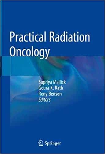 دانلود کتاب Practical Radiation Oncology by Supriya Mallick خرید کتاب انکولوژی رادیولوژی عملی توسط Supriya Mallick ISBN-10: 981150072XISBN-13: 978-9811500725