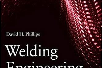 دانلود کتاب Welding Engineering An Introduction خرید کتاب مهندسی جوش مقدمه ISBN-10: 9781118766446ISBN-13: 978-1118766446ASIN: 111876644X