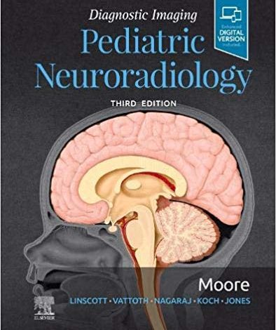 دانلود کتاب Diagnostic Imaging Pediatric Neuroradiology 3rd Edition خرید ایبوک تصویربرداری تشخیصی نورورادیولوژی کودکان نسخه 3