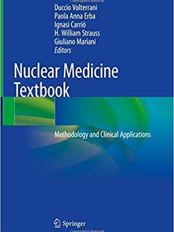 دانلود کتاب Nuclear Medicine Textbook Methodology Clinical Applications خرید کتاب کتابخانه پزشکی متدولوژی ISBN-10: 3319955632ISBN-13: 978-3319955636