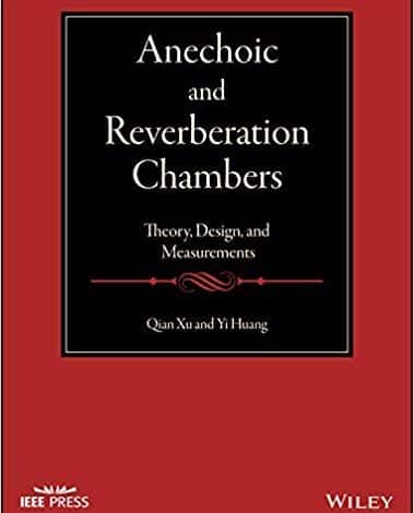 دانلود کتاب Anechoic and Reverberation Chambers Theory Design and Measurements خرید طراحی و اندازه گیری های تئوری اتاق های آنهوییک و Reverberation