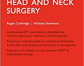 دانلود کتاب Oxford Handbook of ENT and Head and Neck Surgery نسخه سوم خرید ایبوک کتاب راهنمای جراحی گوش و حلق و بینی و آکسفورد نسخه سوم