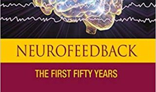 دانلود کتاب Neurofeedback The First Fifty Years خرید کتاب Neurofeedback پنجاه سال اول ISBN-10: 0128176598ISBN-13: 978-0128176597