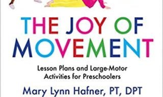 دانلود کتاب The Joy of Movement Lesson Plans and Large-Motor Activities for Preschoolers by Mary Lynn Hafner خرید ایبوک برنامه های درسی از جنبش و فعالیت های حرکتی بزرگ برای کودکان پیش دبستانی توسط مری لین هفنر