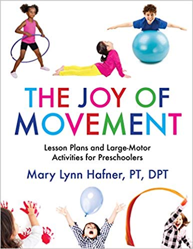 دانلود کتاب The Joy of Movement Lesson Plans and Large-Motor Activities for Preschoolers by Mary Lynn Hafner