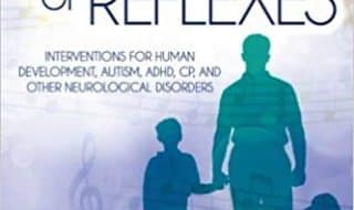 دانلود کتاب The Symphony of Reflexes Interventions for Human Development Autism ADHD CP and Other Neurological Disorders خرید ایبوک سمفونی مداخلات رفلکس برای توسعه انسانی اوتیسم ADHD CP و سایر اختلالات عصبی