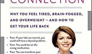 دانلود کتاب The Thyroid Connection Why You Feel Tired Brain-Fogged and Overweight خرید ایبوک ارتباط تیروئید چرا احساس خستگی مغزی و مهار وزن می کنید