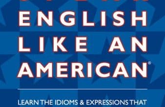 دانلود کتاب Speak English Like An American Idioms And Vocabulary خرید ایبوک مانند یک اصطلاحات آمریکایی و واژگان انگلیسی صحبت کنید