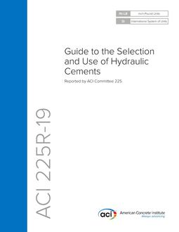 دانلود استاندارد ACI 225R-19 آیین نامه بتن آمریکا خرید استاندارد Guide to the Selection and Use of Hydraulic Cements