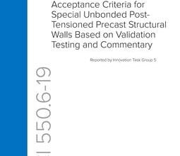 دانلود استاندارد ACI 550.6-19 آیین نامه بتن آمریکا خرید استاندارد Acceptance Criteria for Special Unbonded Post-Tensioned Precast Structural Walls Based on Validation Testing and Commentary