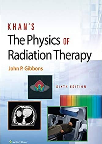 دانلود کتاب Khan’s The Physics of Radiation Therapy Sixth Edition خرید کتاب فیزیک رادیوتراپی خان 2020 نسخه 6