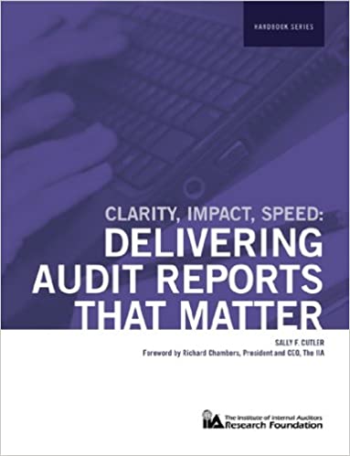 دانلود کتاب Clarity-Impact-Speed: Delivering Audit Reports That Matter