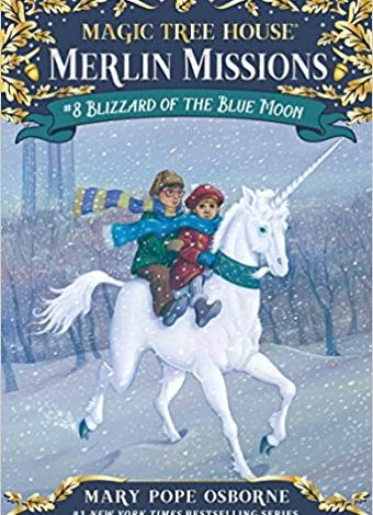 دانلود کتاب Blizzard of the Blue Moon (Magic Tree House: Merlin Missions Book 8) خرید ایبوک بلیزارد از ماه آبی دانلود کتابهای کودک Mary Pope Osborne
