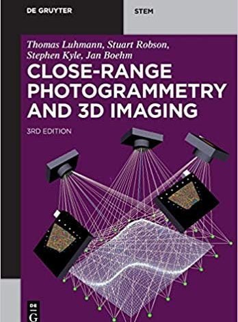 دانلود کتاب Close-Range Photogrammetry and 3D Imaging خرید کتاب فتوگرامتری از راه دور و تصویربرداری سه بعدی ISBN-10: 3110607247ISBN-13: 978-3110607246