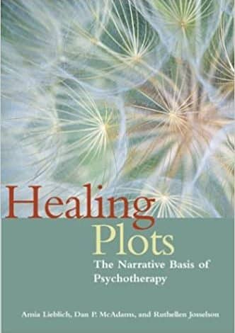 خرید ایبوک Healing Plots The Narrative Basis of Psychotherapy دانلود کتاب طرح های شفا مبانی روایت روان درمانی ISBN-13: 978-1591471004