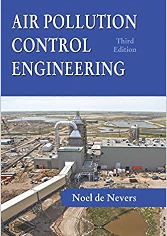 خرید ایبوک Air Pollution Control Engineering 3rd Edition دانلود کتاب مهندسی کنترل آلودگی هوای نوئل دی نورس ISBN-13: 978-1478629054