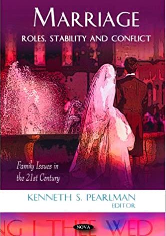 خرید ایبوک Marriage Roles Stability and Conflict دانلود کتاب ثبات و تعارض نقش های ازدواج ISBN-10: 1607416468ISBN-13: 978-1607416463