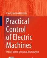 خرید ایبوک Practical Control of Electric Machines Model-Based Design and Simulation دانلود کتاب کنترل عملی طراحی و شبیه سازی مبتنی بر مدل ماشین های برقی