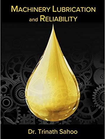 دانلود کتاب Machinery Lubrication and Reliability دانلود ایبوک روغن کاری و قابلیت اطمینان ماشین آلات ISBN-10: 0831136383ISBN-13: 978-0831136383