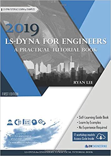 دانلود کتاب LS-DYNA for Engineers A Practical Tutorial Book دانلود ایبوک LS-DYNA برای مهندسان کتاب عملی ISBN-10: 1703208854ISBN-13: 978-1703208856