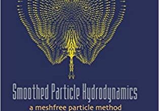 دانلود کتاب Smoothed Particle Hydrodynamics A Meshfree Particle Method دانلود ایبوک هیدرودینامیک ذرات صاف یک روش ذرات مشفری