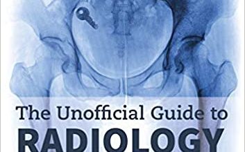 دانلود کتاب The Unofficial Guide Radiology 100 Practice Orthopaedic X Rays with Full Colour Annotations Full دانلود ایبوک راهنمای غیررسمی رادیولوژی