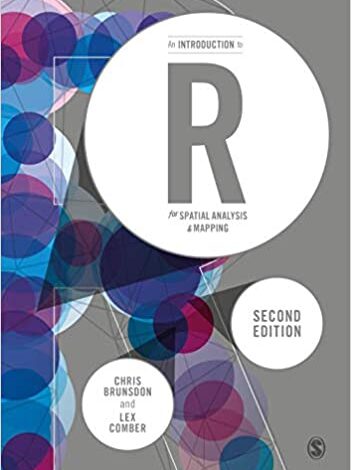 دانلود کتاب An Introduction to R for Spatial Analysis and Mapping دانلود ایبوک تجزیه و تحلیل داده های کاربردی مکانی با R نسخه دوم