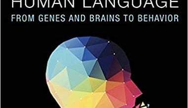دانلود کتاب Human Language From Genes and Brains to Behavior دانلود ایبوک زبان بشر از ژنها و مغزها تا رفتار ISBN-10: 0262042630ISBN-13: 978-0262042635