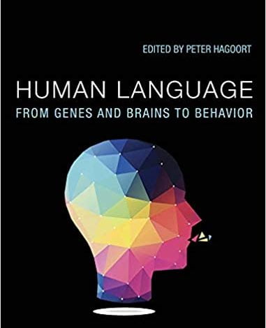 دانلود کتاب Human Language From Genes and Brains to Behavior دانلود ایبوک زبان بشر از ژنها و مغزها تا رفتار ISBN-10: 0262042630ISBN-13: 978-0262042635