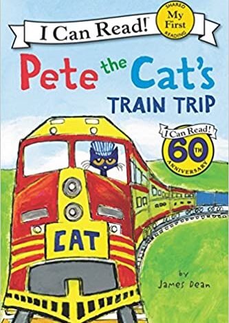 دانلود کتاب Pete the Cat's Train Trip My First I Can Read دانلود ایبوک سفر قطار گربه اولین بار که می توانم بخوانم ISBN-10: 0062303856ISBN-13: 978-0062303851