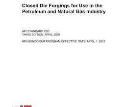 خرید استاندارد API 20C دانلود استاندارد API 20C دانلود استاندارد Closed Die Forgings for Use in the Petroleum and Natural Gas Industry
