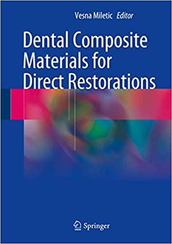 دانلود کتاب Dental Composite Materials for Direct Restorations خرید ایبوک مواد کامپوزیت دندان برای ترمیم مستقیم ISBN-10: 3319609602 ISBN-13: 978-3319609607