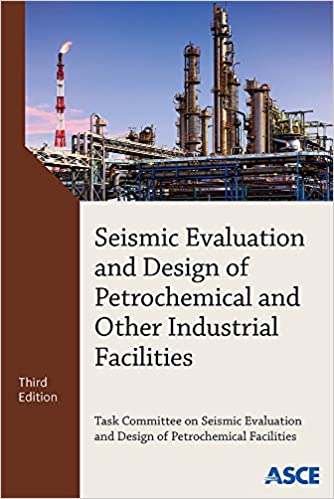 دانلود کتاب Seismic Evaluation and Design of Petrochemical and Other Industrial Facilities