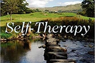 دانلود کتاب Self-Therapy A Step-By-Step Guide to Creating Wholeness Healing Your Inner Child Using IFS Cutting-Edge Psychotherapy