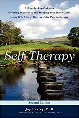 دانلود کتاب Self-Therapy A Step-By-Step Guide to Creating Wholeness Healing Your Inner Child Using IFS Cutting-Edge Psychotherapy