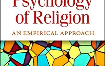 دانلود کتاب The Psychology of Religion Fifth Edition An Empirical Approach خرید ایبوک روانشناسی دین نسخه پنجم ISBN-10: 1462535984 ISBN-13: 978-1462535989