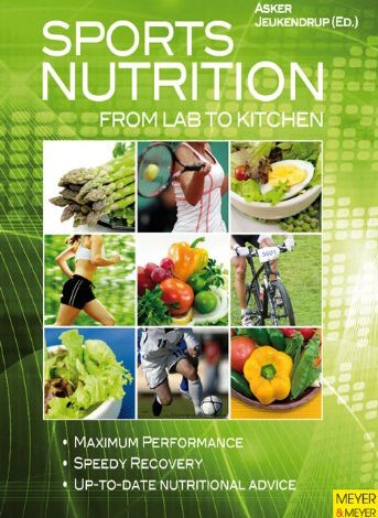 دانلود کتاب Sports Nutrition From Lab to Kitchen دانلود تغذیه ورزشی: از آزمایشگاه تا آشپزخانه از اسكر جاكندروپ ISBN-10: 184126296XISBN-13: 978-1841262963
