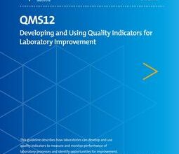 خرید استاندارد CLSI QMS12 دانلود استاندارد Developing and Using Quality Indicators for Laboratory Improvement, 2nd Edition, QMS12Ed2E