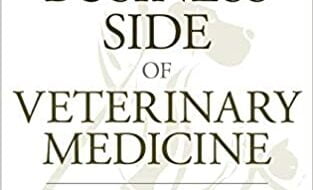دانلود کتاب The Business Side of Veterinary Medicine What Veterinary Schools Don't Teach You دانلود ایبوک آنچه دانشکده های دامپزشکی به شما نمی آموزند