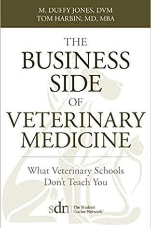 دانلود کتاب The Business Side of Veterinary Medicine What Veterinary Schools Don't Teach You دانلود ایبوک آنچه دانشکده های دامپزشکی به شما نمی آموزند