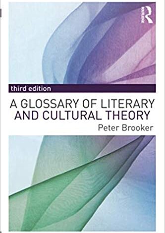 دانلود کتاب A Glossary of Literary and Cultural Theory 3rd Edition دانلود ایبوک واژه نامه نظریه ادبی و فرهنگی ویرایش سوم