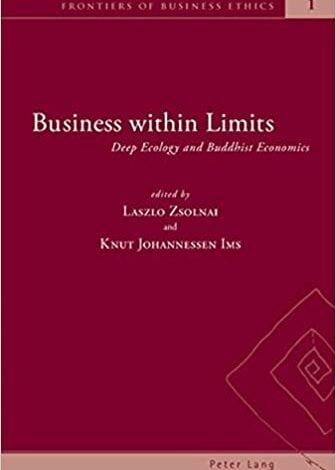 دانلود کتاب Business Within Limits Deep Ecology and Buddhist Economics دانلود ایبوک تجارت در محدوده اکولوژی عمیق و اقتصاد بودایی
