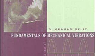 خرید فیلم آموزشی Fundamentals of Mechanical Vibrations دانلود مجموعه فیلم های آموزشی ارتعاشات مکانیکی ISBN-10 : 0072300922