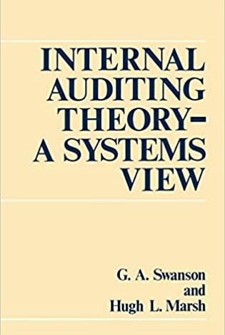 دانلود کتاب Internal Auditing Theory A Systems View دانلود ایبوک نظریه حسابرسی داخلی یک نمای سیستم SBN-13 : 978-0899306087