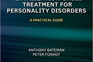 دانلود کتاب Mentalization Based Treatment for Personality Disorders دانلود ایبوک درمان مبتنی بر ذهنیت برای اختلالات شخصیت