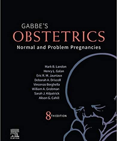 دانلود کتاب Obstetrics Normal and Problem Pregnancies دانلود ایبوک متخصص زنان و زایمان Gabbe: بارداری های طبیعی و مشکل دار