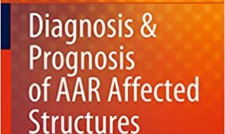 دانلود کتاب Diagnosis & Prognosis of AAR Affected Structures State دانلود ایبوک تشخیص و پیش آگهی ساختارهای مبتلا به AAR