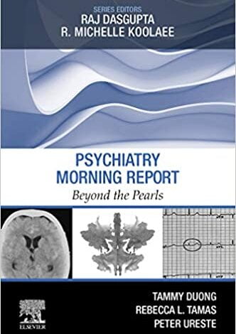 دانلود کتاب Psychiatry Morning Report: Beyond the Pearls دانلود ایبوک گزارش صبح روانپزشکی: آن سوی مرواریدها